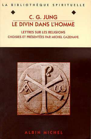 C.G. Jung Le divin dans l'homme